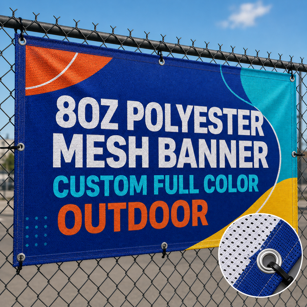 8oz Polyester Mesh Banner Custom Full Color Outdoor